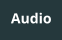 Audio